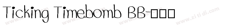 Ticking Timebomb BB字体转换